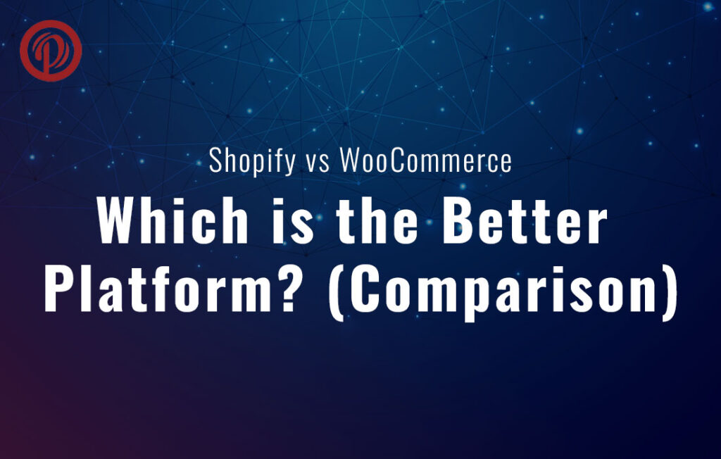 Shopify vs WooCommerce