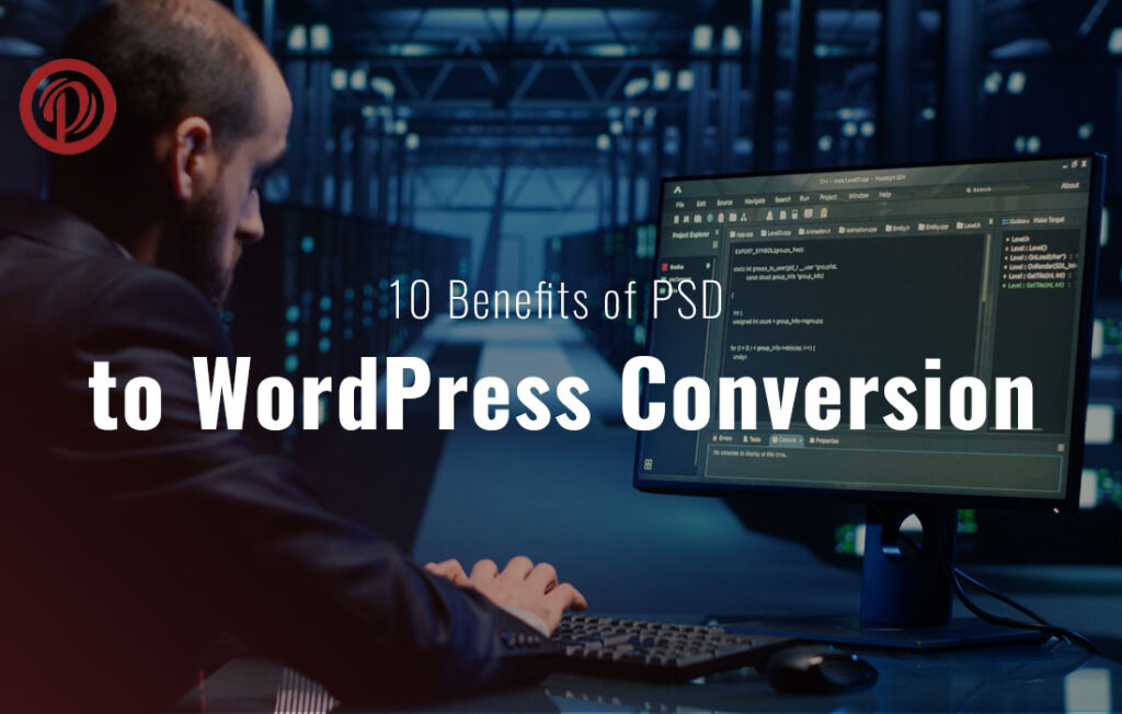 Benefits of PSD to WordPress