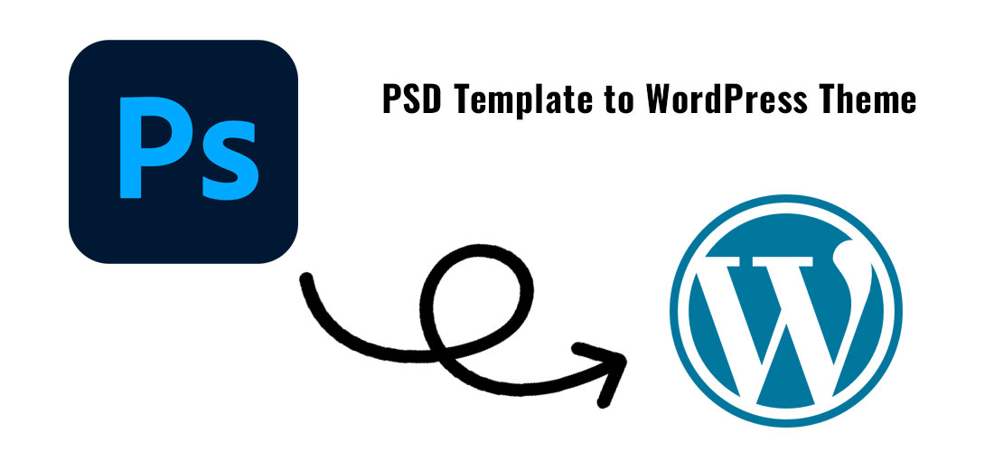 Benefits of PSD to WordPress